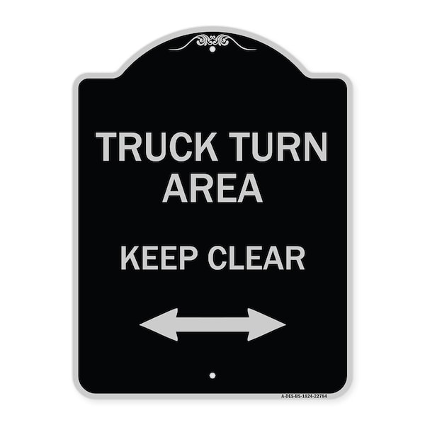 Signmission Truck Turn Area Keep Clear W/ Bidirectional Arrow Heavy-Gauge Alum Sign, 24" x 18", BS-1824-22784 A-DES-BS-1824-22784 - main